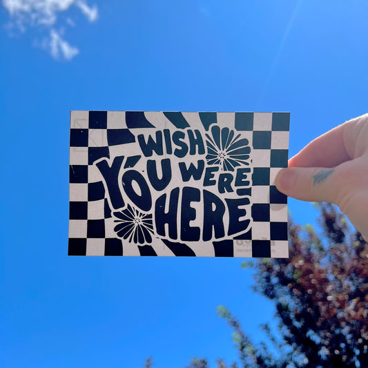 "Wish You Were Here" Post Card