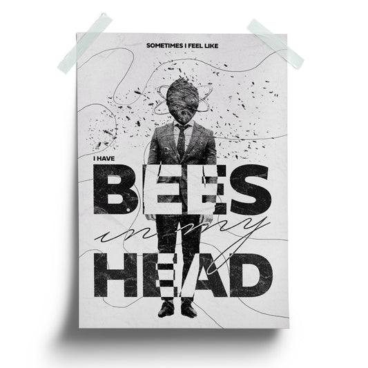 "Bees In My Head" Poster Print