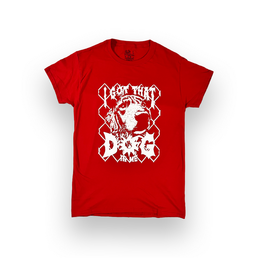 "I Got That Dog In Me" S Red Tee