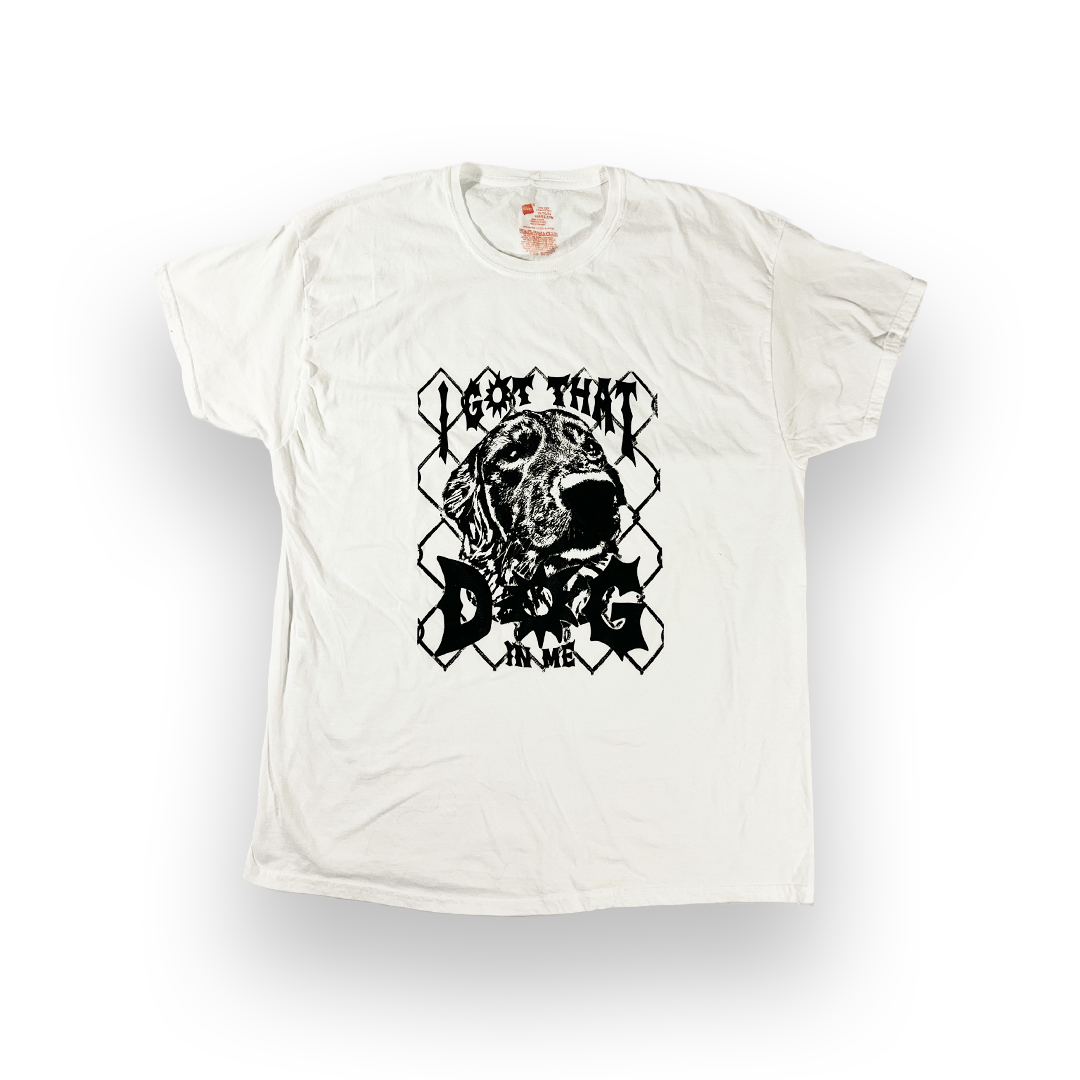 "I Got That Dog In Me" XL White Tee