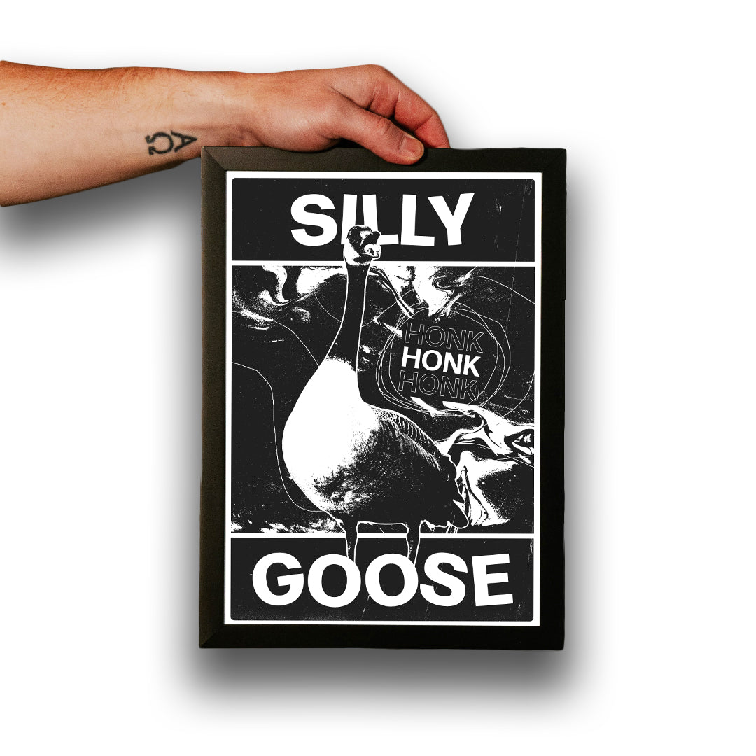 "Silly Goose" Poster Print